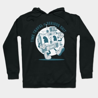 Time Travel is Serious Shit Hoodie